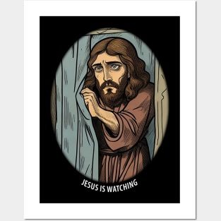 Jesus is watching Posters and Art